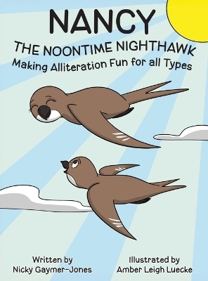 Nancy the Noontime Nighthawk - Nicky Gaymer-Jones