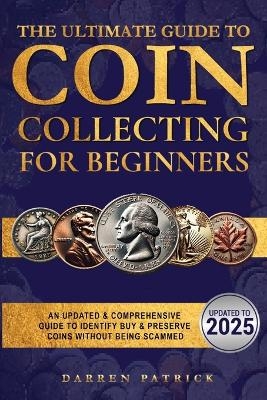 The Ultimate Guide To Coin Collecting For Beginners - Darren Patrick