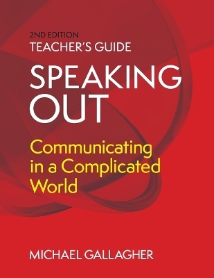 Speaking Out: Teacher's Guide -  Michael Gallagher