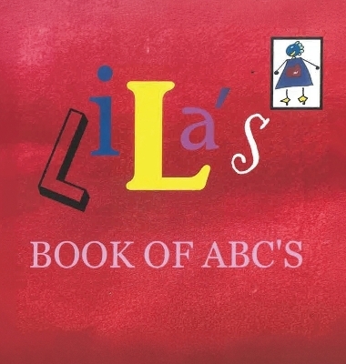 Lila's Book Of ABC's - Debra Norby