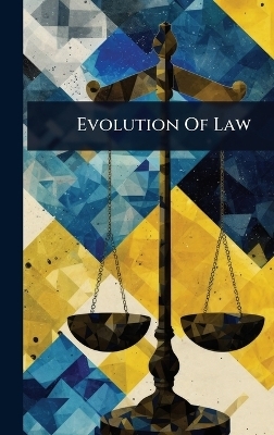 Evolution Of Law -  Anonymous