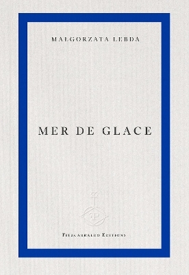 Mer de Glace - Małgorzata Lebda