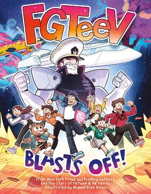 FGTeeV: Blasts Off! -  FGTeeV