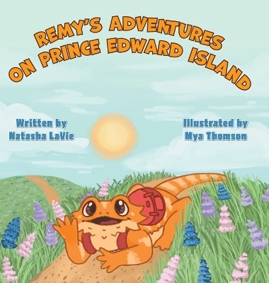 Remy's Adventures on Prince Edward Island - Natasha Lavie