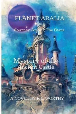 Planet Aralia - R L Worthy
