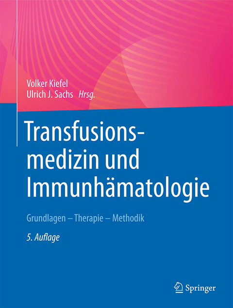 Transfusionsmedizin und Immunh&auml;matologie - 