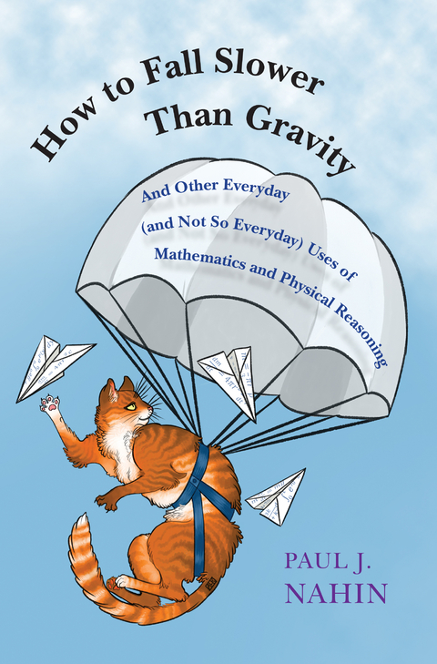 How to Fall Slower Than Gravity - Paul J. Nahin