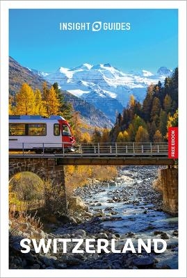 Insight Guides Switzerland: Travel Guide with eBook