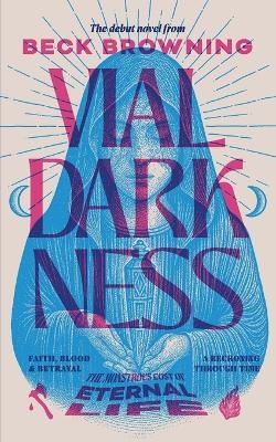 Vial Darkness - Beck Browning