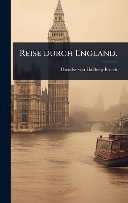 Reise durch England.