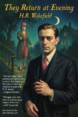 They Return at Evening - H R Wakefield
