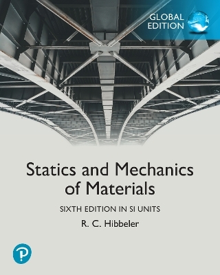 Statics and Mechanics of Materials, SI Units + Mastering Engineering with Pearson eText (Package) - Russell Hibbeler