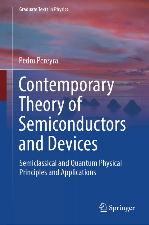 Contemporary Theory of Semiconductors and Devices - Pedro Pereyra