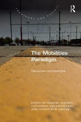 The Mobilities Paradigm - 