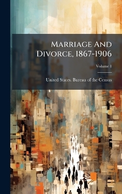 Marriage And Divorce, 1867-1906