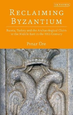 Reclaiming Byzantium - Pinar &Uuml;re