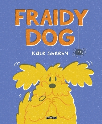 Fraidy Dog - Kate Sheehy
