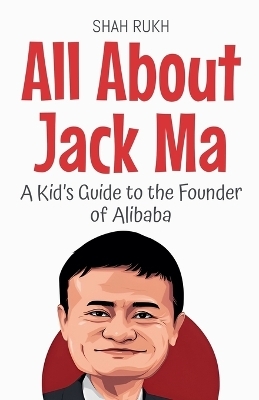 All About Jack Ma