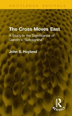The Cross Moves East - John S. Hoyland
