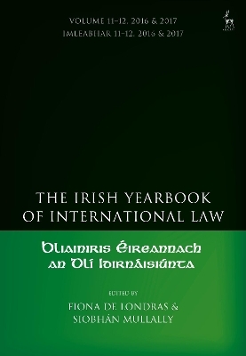 The Irish Yearbook of International Law, Volume 11-12, 2016-17 - 