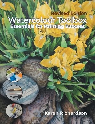 Watercolour Toolbox (Revised Edition) - Karen Richardson