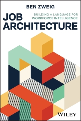 Job Architecture - Ben Zweig