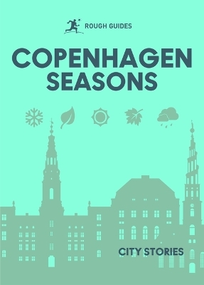 Rough Guides City Stories: Copenhagen Seasons