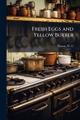 Fresh Eggs and Yellow Butter - 