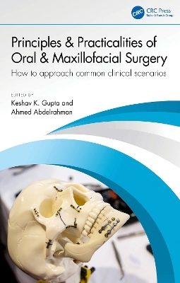 Principles and Practicalities of Oral & Maxillofacial Surgery - 
