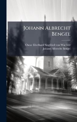 Johann Albrecht Bengel
