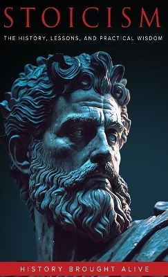 Stoicism - History Brought Alive