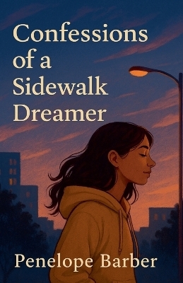 Confessions of a Sidewalk Dreamer