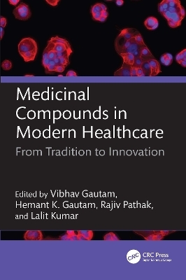 Medicinal Compounds in Modern Healthcare - 