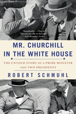 Mr. Churchill in the White House