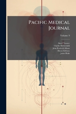 Pacific Medical Journal - David Wooster, Charles McCormick
