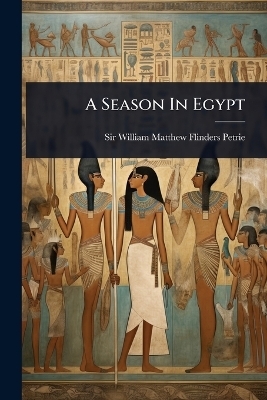A Season In Egypt