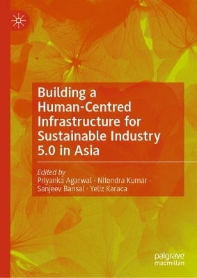 Building a Human-Centred Infrastructure for Sustainable Industry 5.0 in Asia