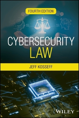Cybersecurity Law - Jeff Kosseff