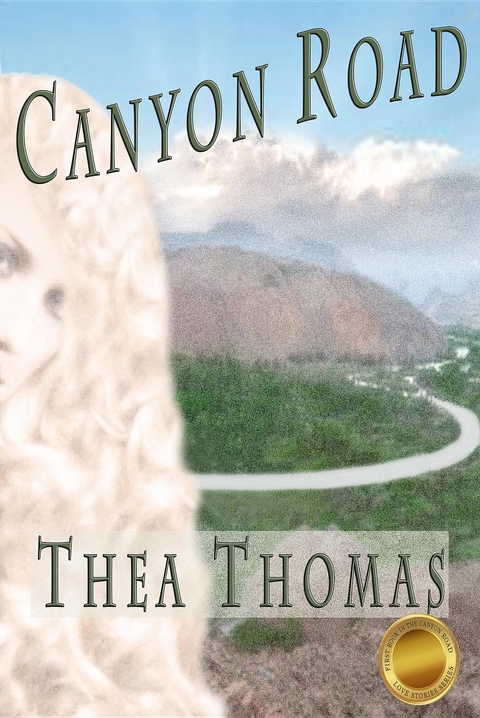 Canyon Road -  Thea Thomas