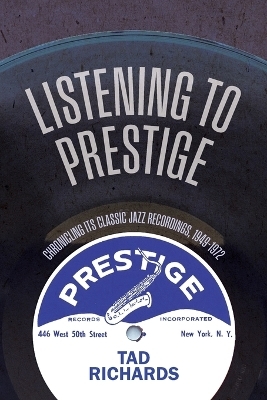 Listening to Prestige - Tad Richards