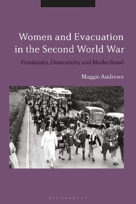 Women and Evacuation in the Second World War - Dr Maggie Andrews