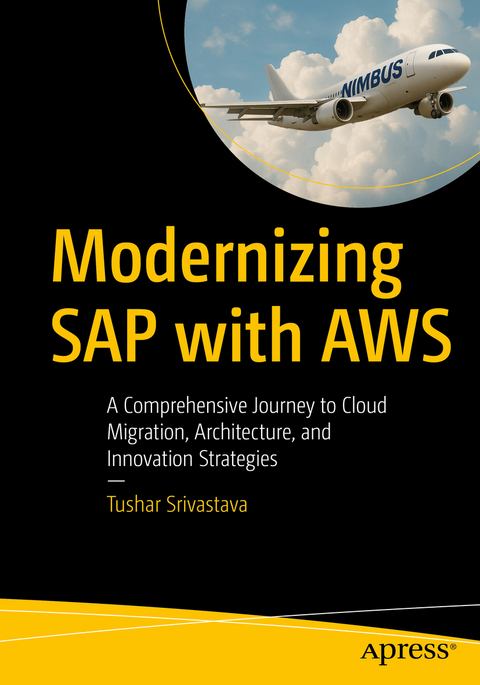 Modernizing SAP with AWS - Tushar Srivastava