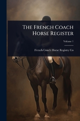 The French Coach Horse Register