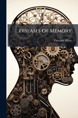 Diseases Of Memory