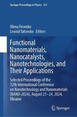 Functional Nanomaterials, Nanocatalysts, Nanotechnologies, and Their Applications - 