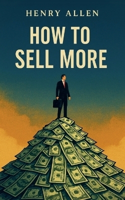How to Sell More