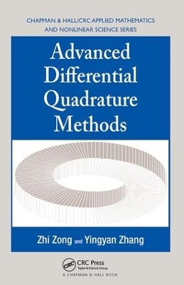Advanced Differential Quadrature Methods - Zhi Zong, Yingyan Zhang