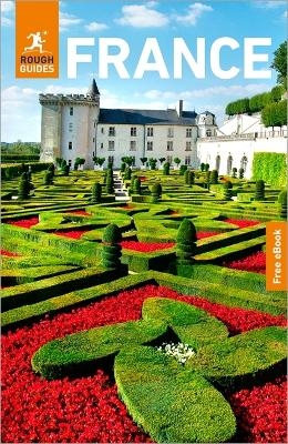 Rough Guides France: Travel Guide with eBook - Rough Guides, Anna Richards, Owen Morton, Rachel Ifans