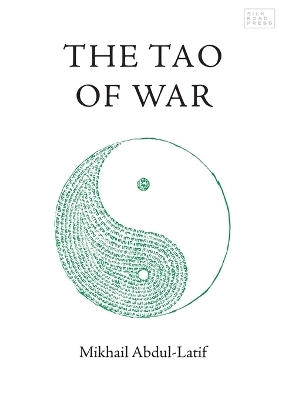 The Tao of War - Mikhail Abdul-Latif