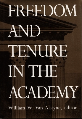 Freedom and Tenure in the Academy
